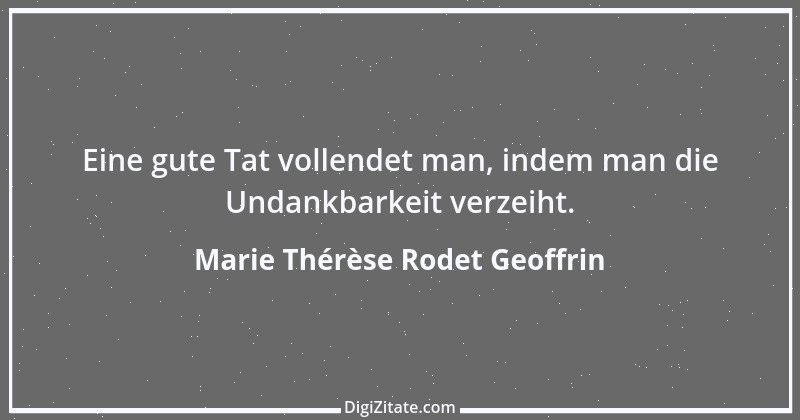 Zitat von Marie Thérèse Rodet Geoffrin 2