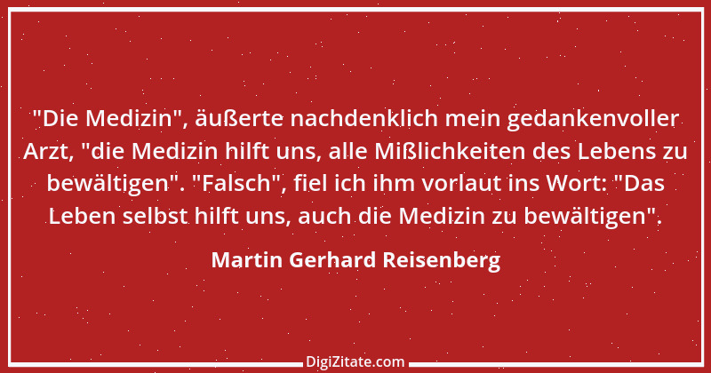 Zitat von Martin Gerhard Reisenberg 345