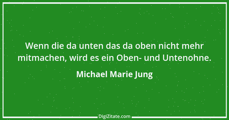 Zitat von Michael Marie Jung 597