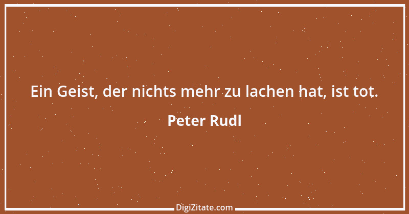 Zitat von Peter Rudl 304