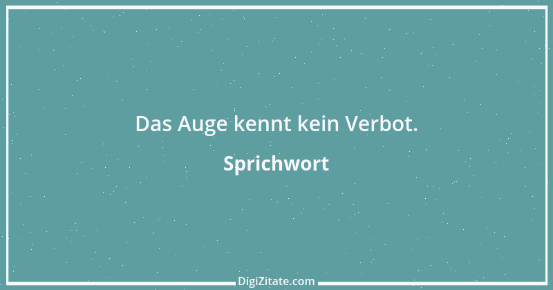 Zitat von Sprichwort 8022