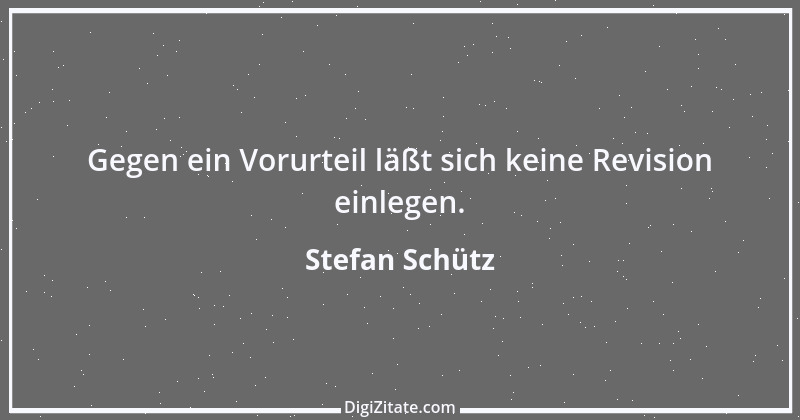 Zitat von Stefan Schütz 60