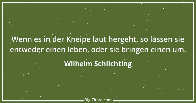 Zitat von Wilhelm Schlichting 112