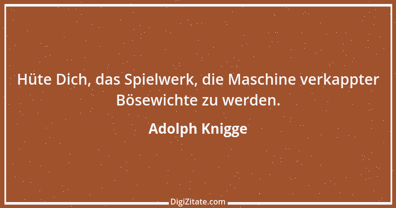 Zitat von Adolph Knigge 88