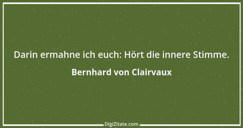 Zitat von Bernhard von Clairvaux 67