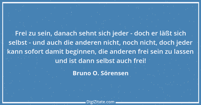 Zitat von Bruno O. Sörensen 48