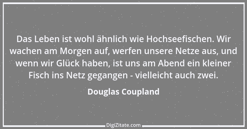 Zitat von Douglas Coupland 14