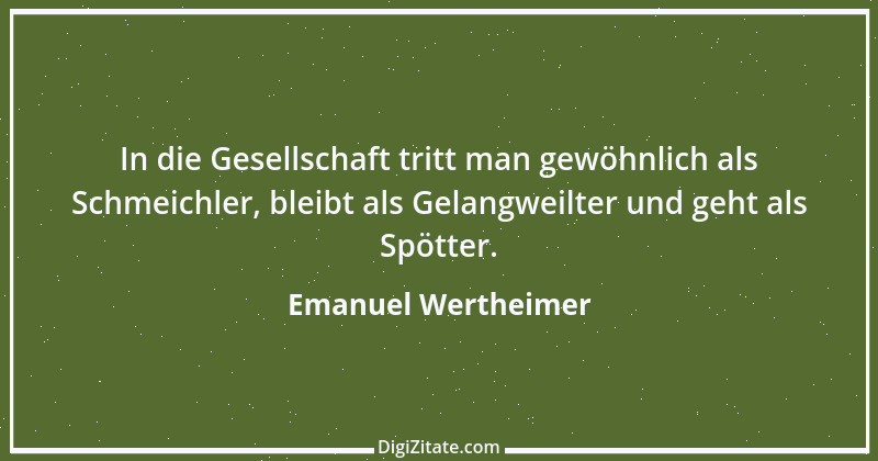 Zitat von Emanuel Wertheimer 106