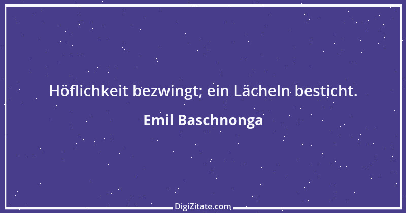 Zitat von Emil Baschnonga 427