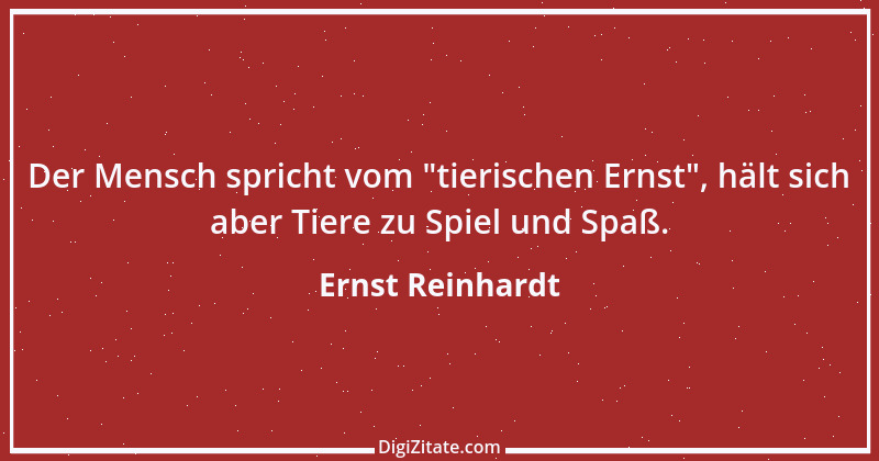 Zitat von Ernst Reinhardt 272