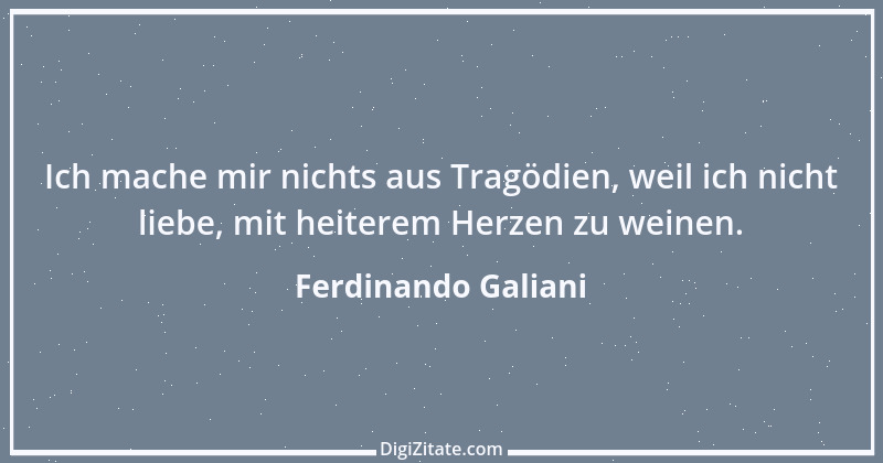 Zitat von Ferdinando Galiani 24