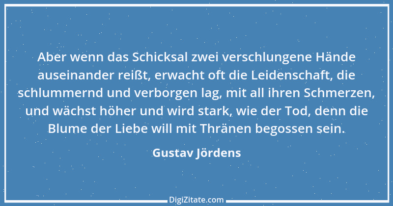 Zitat von Gustav Jördens 1