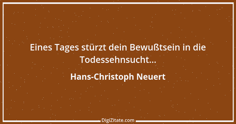 Zitat von Hans-Christoph Neuert 25