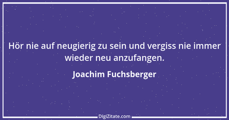 Zitat von Joachim Fuchsberger 4