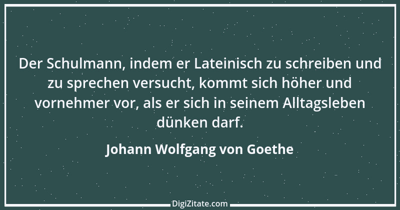 Zitat von Johann Wolfgang von Goethe 2031