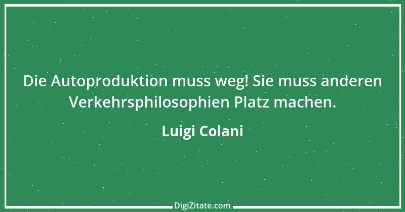 Zitat von Luigi Colani 7