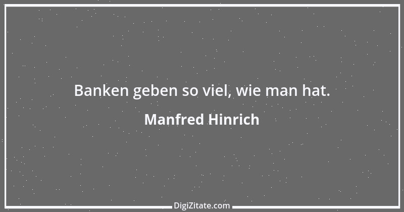 Zitat von Manfred Hinrich 205