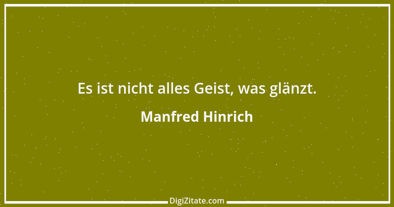 Zitat von Manfred Hinrich 2205