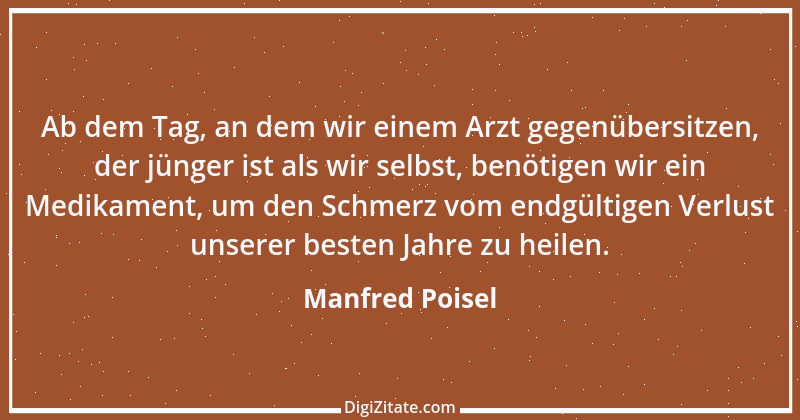 Zitat von Manfred Poisel 118