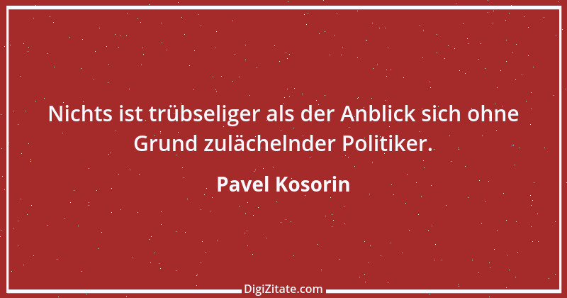 Zitat von Pavel Kosorin 414