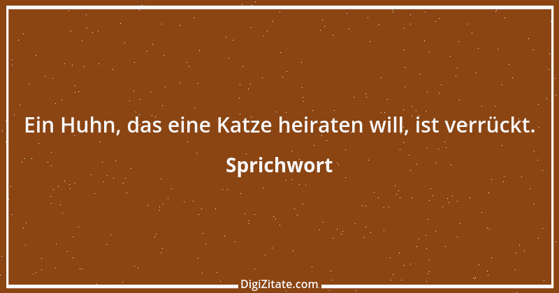 Zitat von Sprichwort 1023