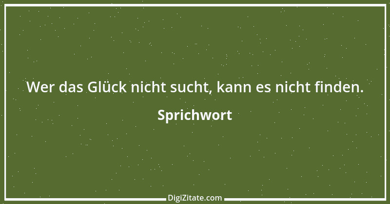 Zitat von Sprichwort 7023