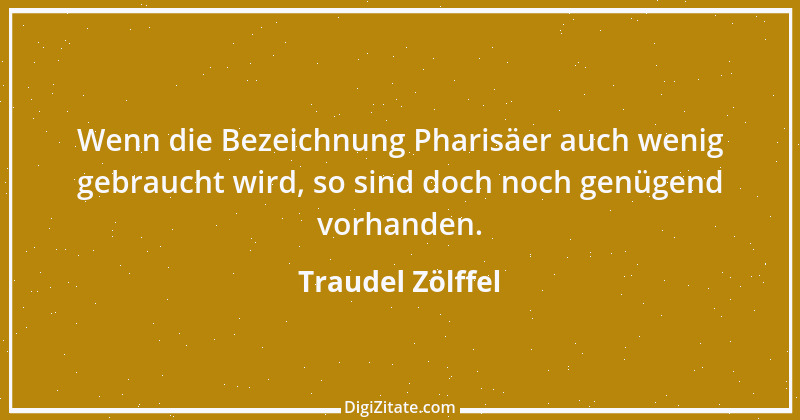 Zitat von Traudel Zölffel 16