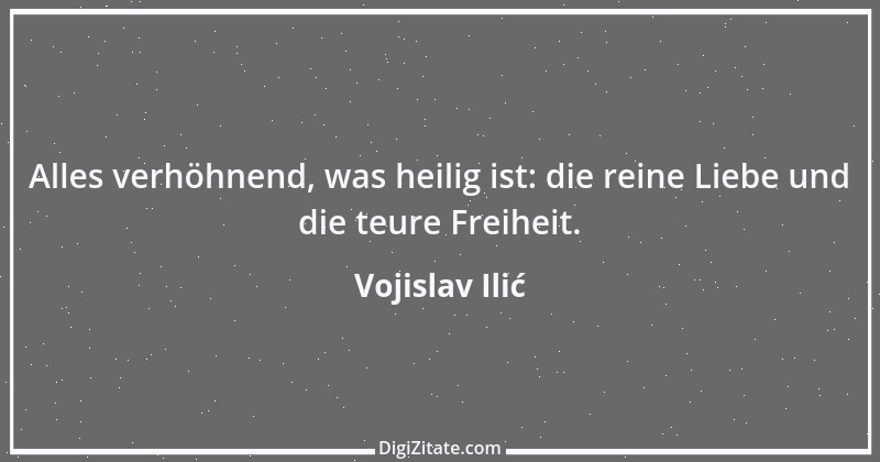 Zitat von Vojislav Ilić 1