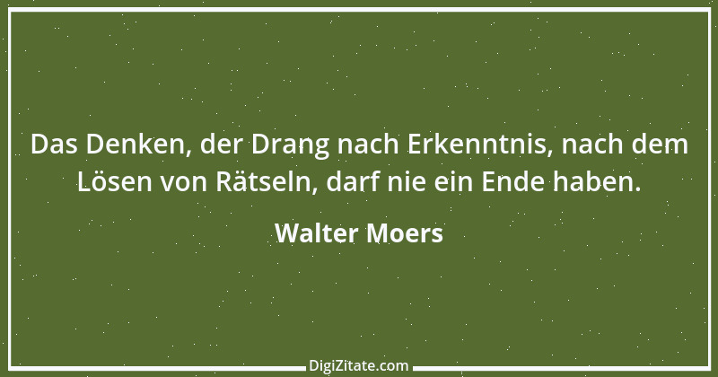 Zitat von Walter Moers 31