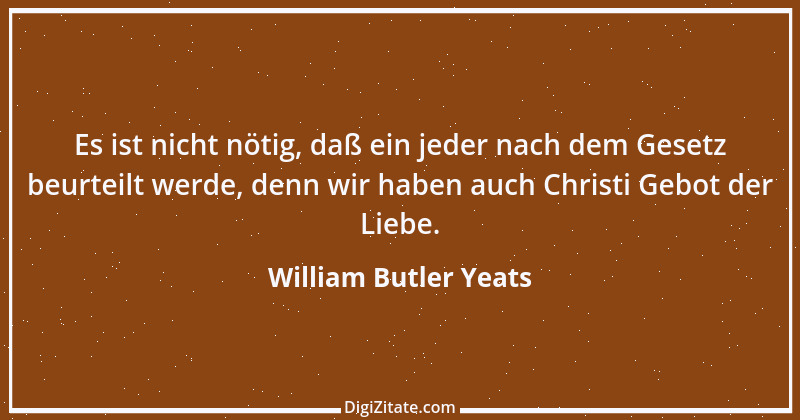 Zitat von William Butler Yeats 21