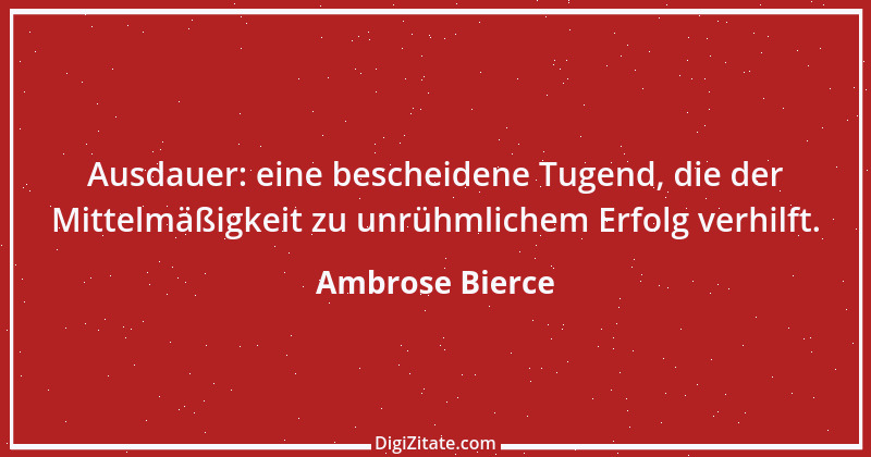 Zitat von Ambrose Bierce 262