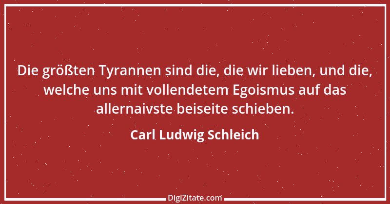 Zitat von Carl Ludwig Schleich 11