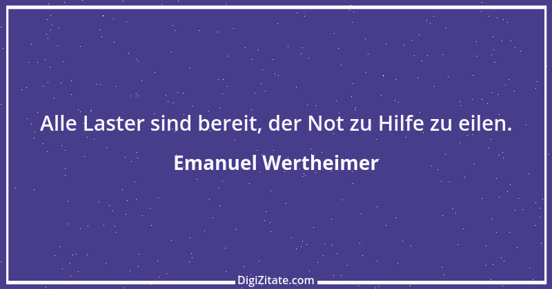 Zitat von Emanuel Wertheimer 107