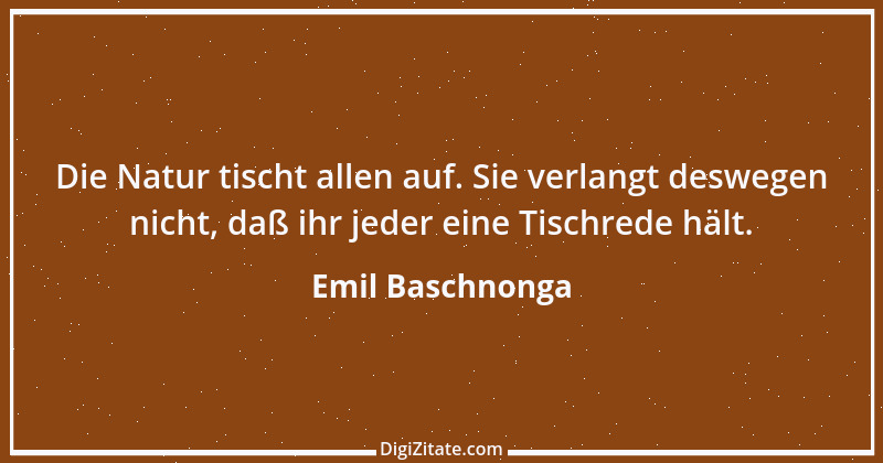 Zitat von Emil Baschnonga 428