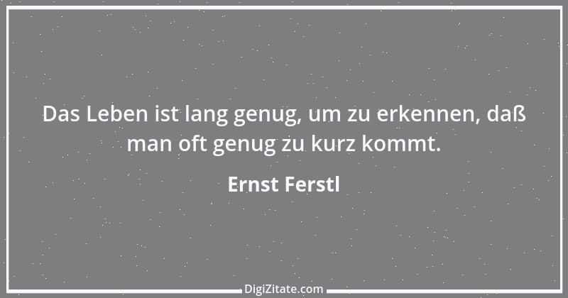 Zitat von Ernst Ferstl 473