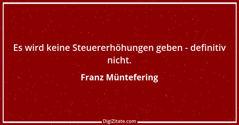 Zitat von Franz Müntefering 56