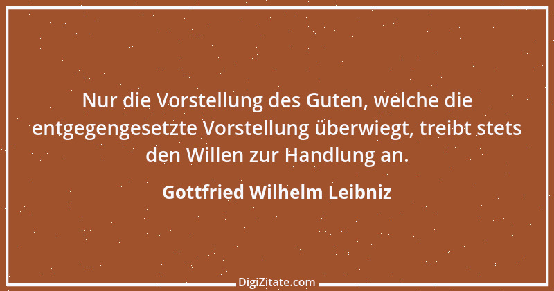 Zitat von Gottfried Wilhelm Leibniz 42