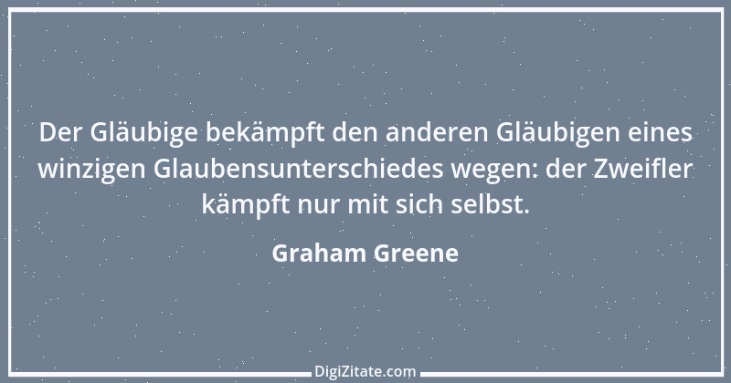 Zitat von Graham Greene 108