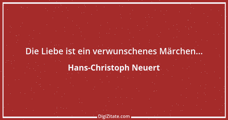 Zitat von Hans-Christoph Neuert 26