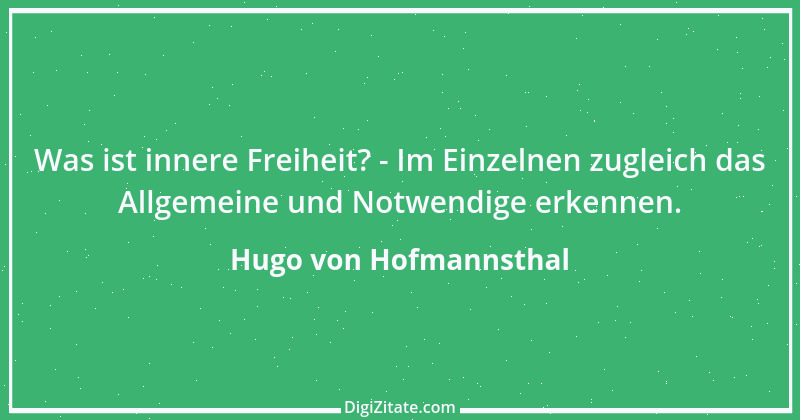 Zitat von Hugo von Hofmannsthal 171