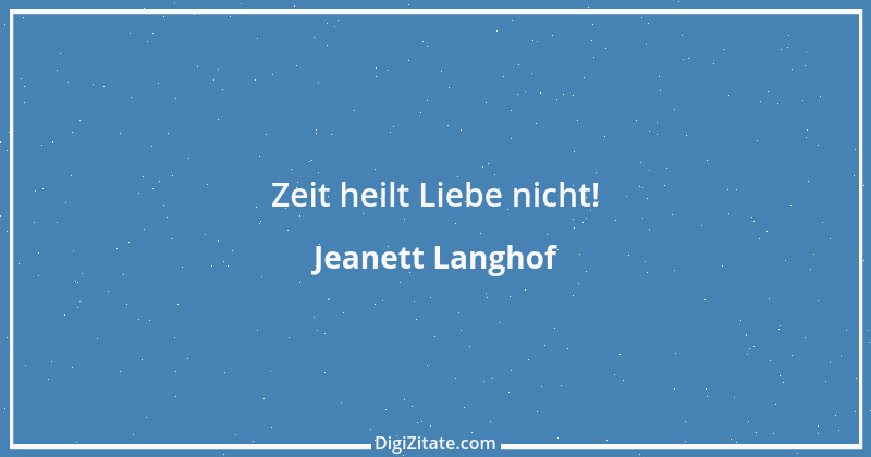 Zitat von Jeanett Langhof 5