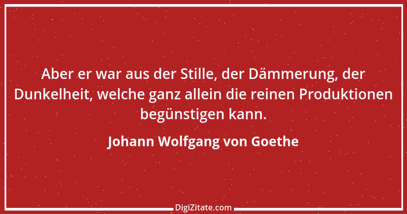 Zitat von Johann Wolfgang von Goethe 1032