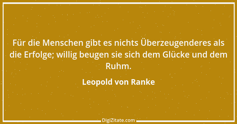 Zitat von Leopold von Ranke 76