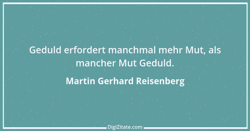 Zitat von Martin Gerhard Reisenberg 1347