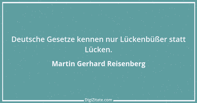 Zitat von Martin Gerhard Reisenberg 347