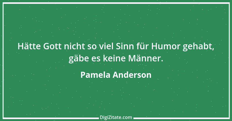 Zitat von Pamela Anderson 1