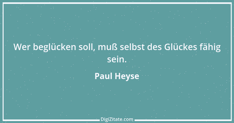 Zitat von Paul Heyse 120