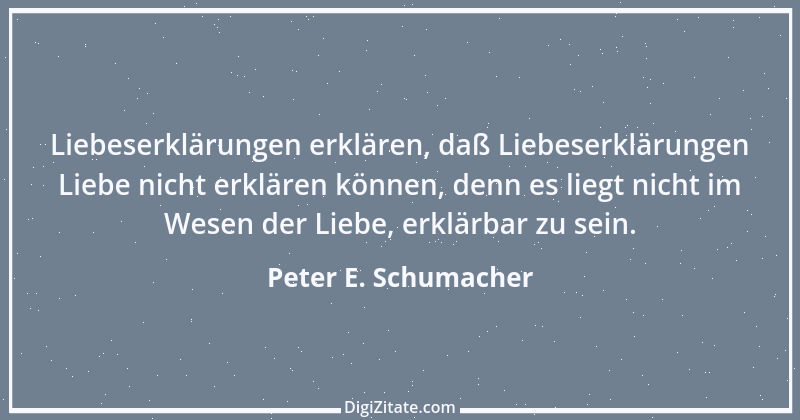 Zitat von Peter E. Schumacher 837