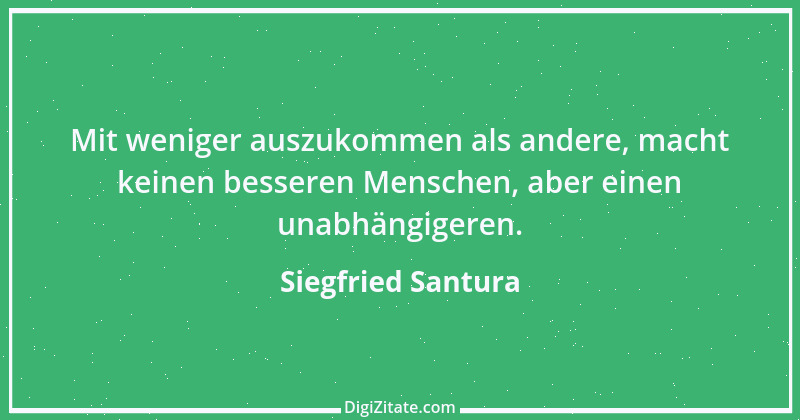 Zitat von Siegfried Santura 51