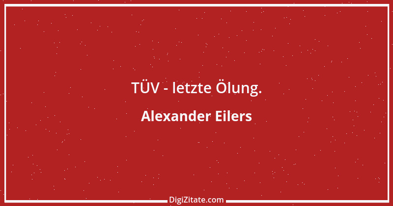 Zitat von Alexander Eilers 120